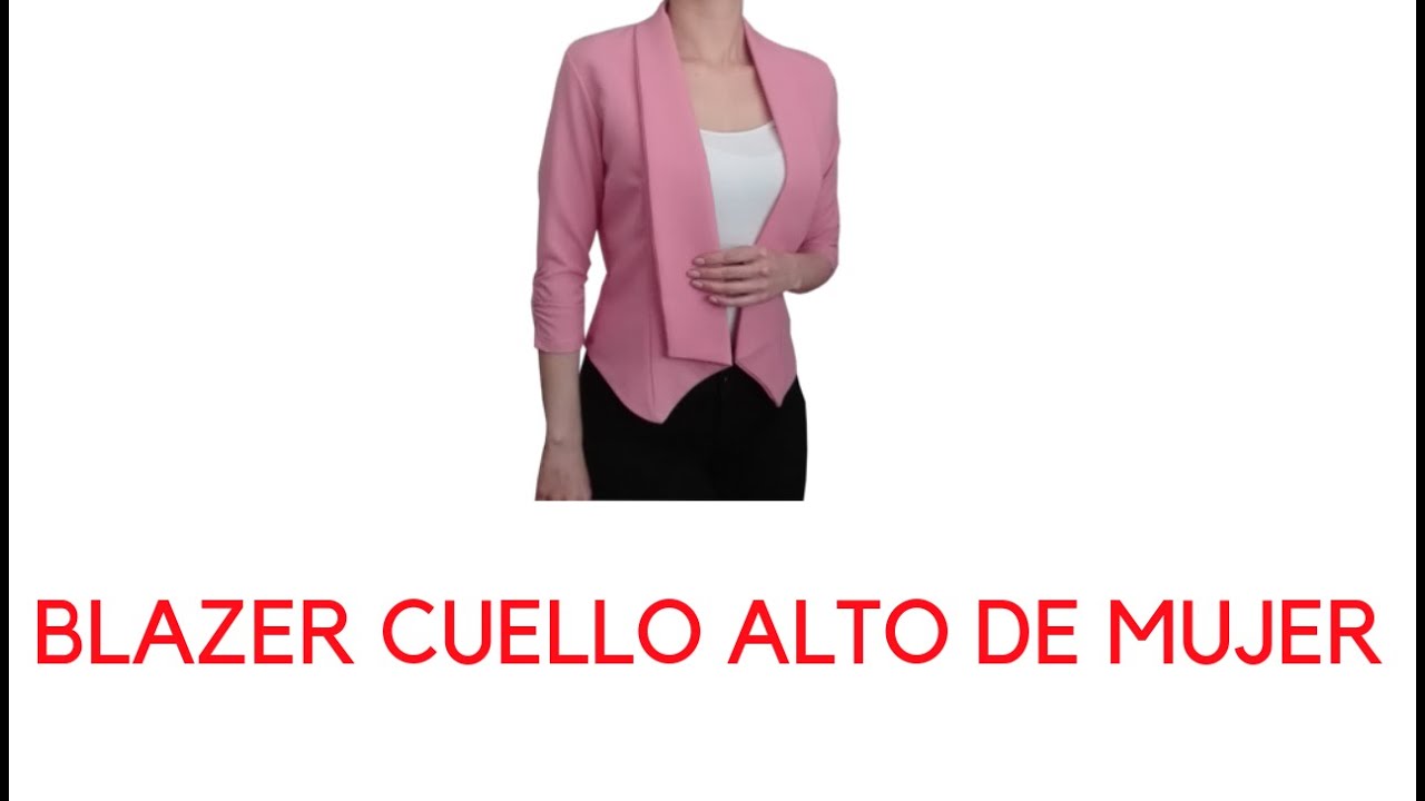 Penetrar Rango Platillo BLAZER CUELLO ALTO DE MUJER/Cómo hacer/Paso a paso/Confección - YouTube