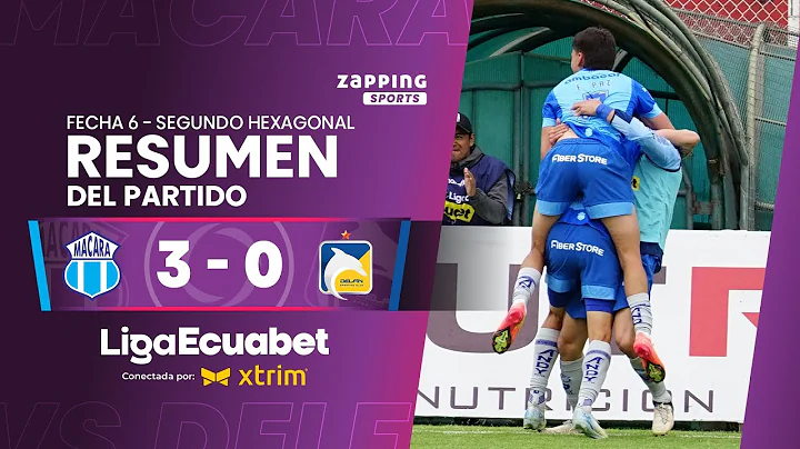Macará 3 - 0 Delfín SC / Fecha 6 - Segundo Hexagonal  / Liga Ecuabet conectada por Xtrim