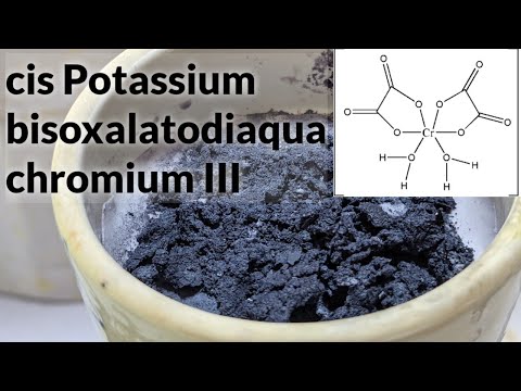 cis potassium bisoxalatodiaqua chromium III : preparation