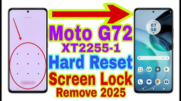 Moto G72 (XT2255-1) Hard Reset/Remove Screen Lock 2025 || Unlock Pattern/Pin/Password 100% Working