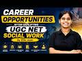 UGC NET Social Work | Career Opportunities After UGC NET Social Work By Ritu Mam