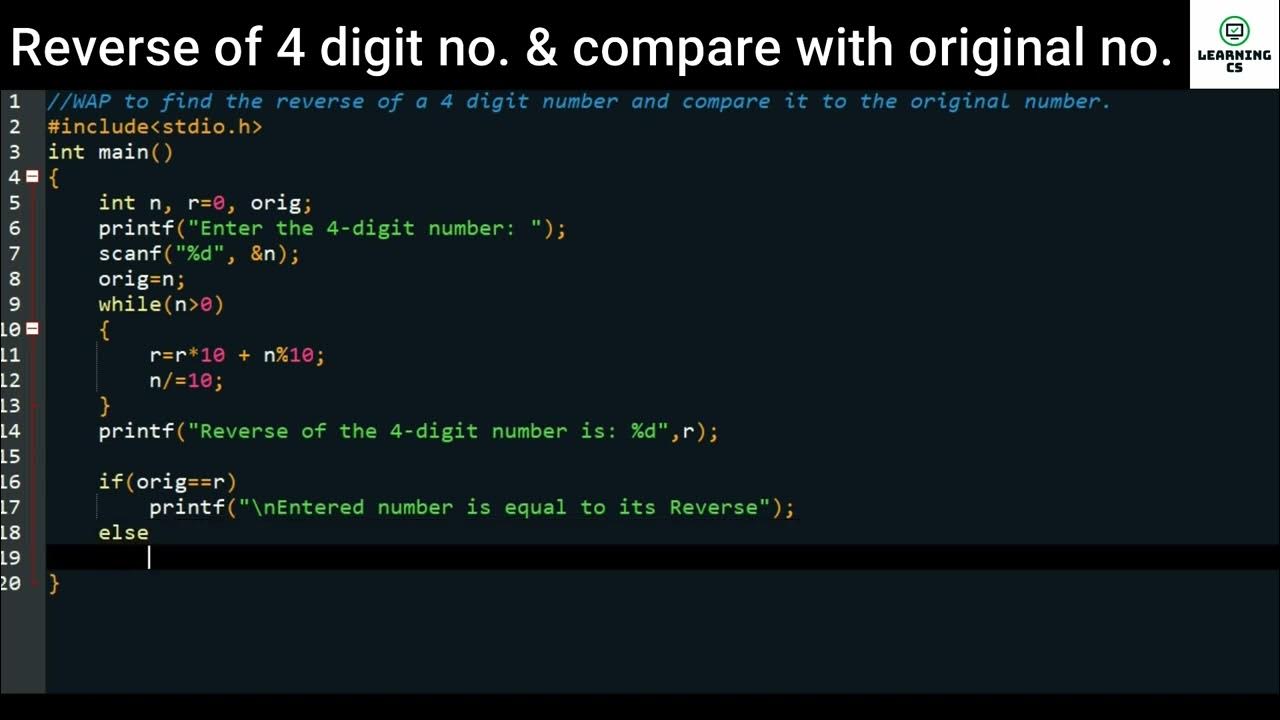 C Program to find the reverse of a 4 digit number and compare it to the ...