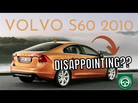 Volvo S60 2010 | DISAPPOINTING??