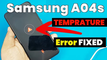 samsung a04s temperature too high | Samsung a047 Charging stopped | Samsung A04s Temprature too low