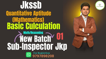 JKP - Sub Inspector: Mathematics | 01 | Basic Calculations | Si-Jkp | Si-JKP Online Course