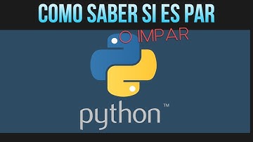 Cómo saber si un número es par o impar | Python 3
