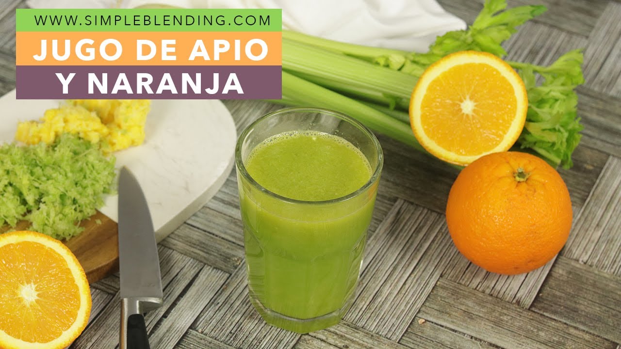 JUGO DE APIO Y NARANJA | El mejor jugo de apio antioxidante | Zumo de apio  con naranja - YouTube