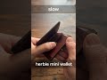 小銭入れが使いやすいコンパクト財布/SLOW/herbie mini wallet(ハービーミニウォレット) #革財布 #wallet #slow