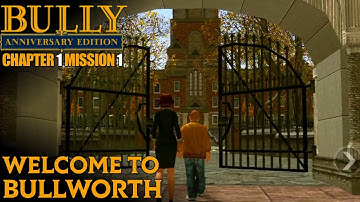 Bully Anniversary Edition Walkthrough Mission 1- Welcome To BullWorth