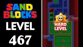Sand Blocks: Drop Puzzle Level 467 Walkthrough