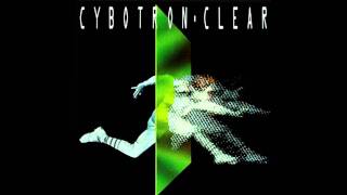 Cybotron - Clear