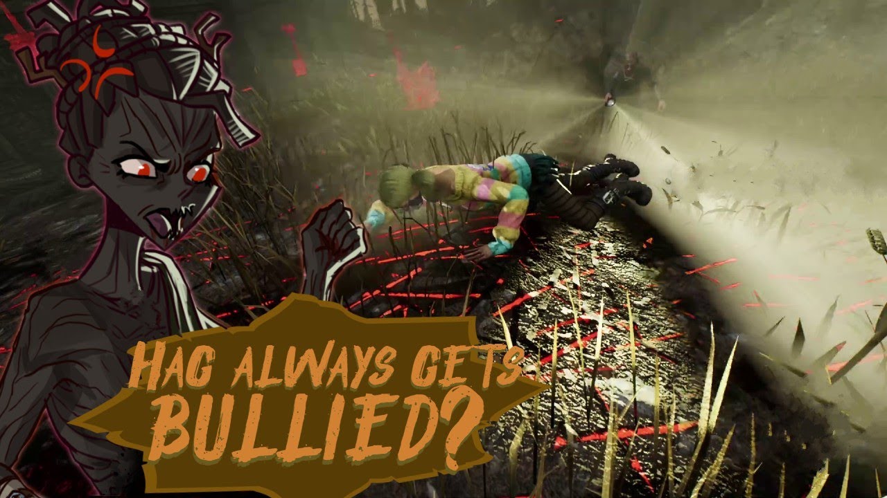 Hag struggles even with bandaid fixes I Dead by Daylight