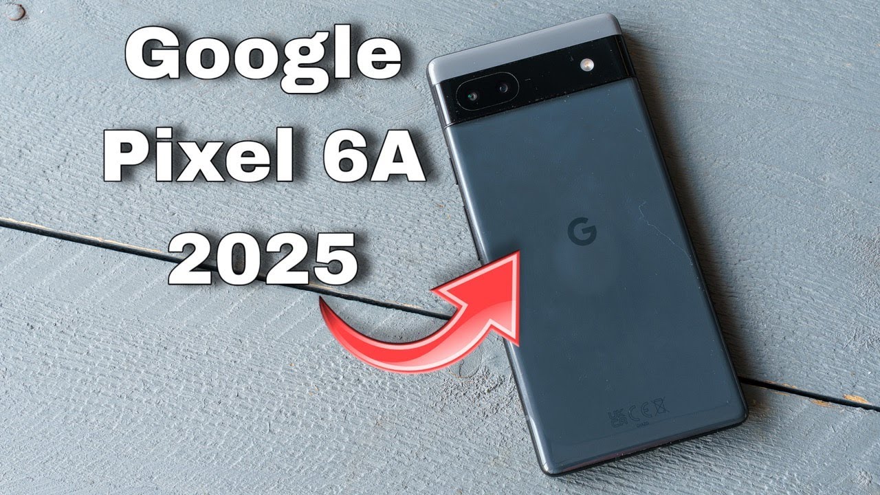 Google Pixel 6a in 2025 - Still Worth It? - YouTube