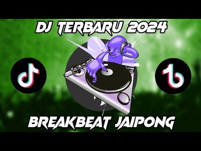 DJ TERBARU 2024 FULL BASS BREAKBEAT JAIPONG class=