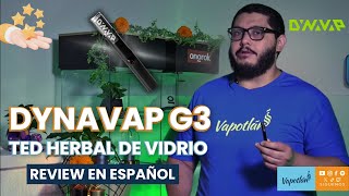Dynavap G3 REVIEW En Español | TED HERBAL 🍁