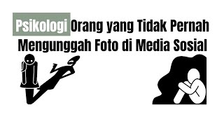 Psikologi Orang yang Tidak Pernah Mengunggah Foto di Media Sosial