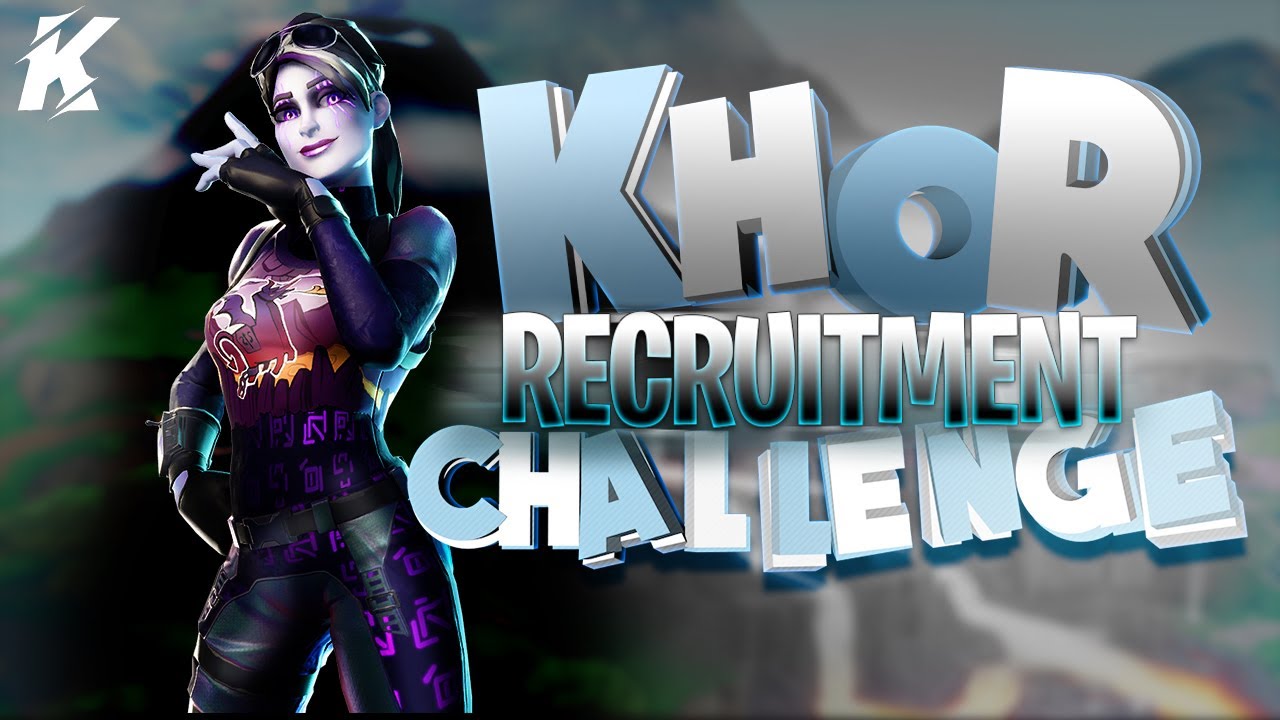 fortnite team recruitment challenge khorrc khortrickshot xbox ps4 pc eu na - fortnite teams recruiting ps4