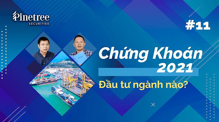 Cơ sở đánh giá ngành logictics cảng biển năm 2024