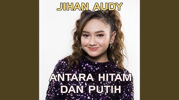 Antara Hitam Dan Putih