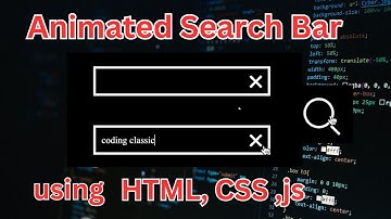 How to create animated search Bar using html, css and javascript- search Bar tutorial