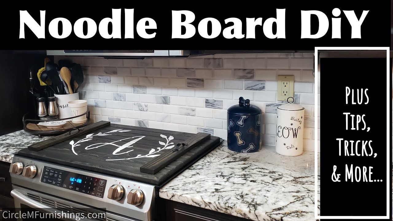 DIY STOVE TOP COVER  HOW TO MAKE A NOODLE BOARD! 