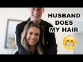 My Husband Does My Hair! | Alyssa & Dallin