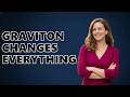How Would Discovering The Graviton Change Physics?