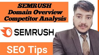 Semrush seo tool |domain overview| competitor| let's learn | domain overview kase kare