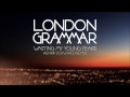 London Grammar - Wasting My Young Years [Henrik Schwarz remix]