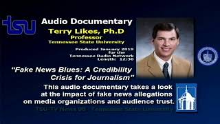 Fake News Blues: A Credibility Crisis for Journalism
