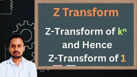 Z transform | Part 1