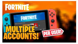How to add DIFFERENT FORTNITE ACCOUNTS PER USER on Nintendo Switch! (WORKING 2023!)