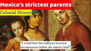 Parental control and Marriage Choice in Colonial Mexico | Mexican History