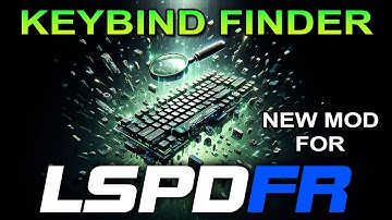 What are your Keybinds for LSPDFR? - NEW Plugin - Keybind Finder