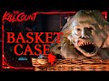 Basket Case (1982) KILL COUNT