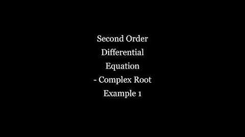 2nd Order Differential Equation - Complex Root (example 1)