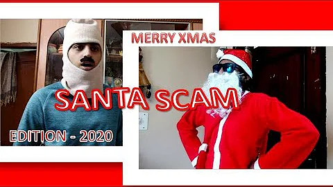 Santa Scam | Ishaan Madaan