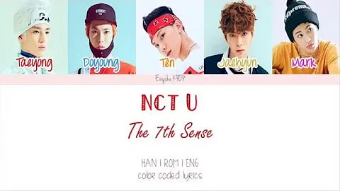 NCT U - The 7th Sense (일곱 번째 감각) (Han | Rom | Eng Color Coded Lyrics)