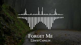 Lewis Capaldi - Forget Me