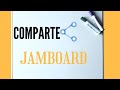 🟠Como Compartir PIZARRA JAMBOARD Con Mis ALUMNOS