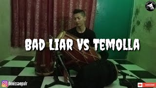 TE MOLLA vs BAD LIAR  Cover Kendang Jaipong