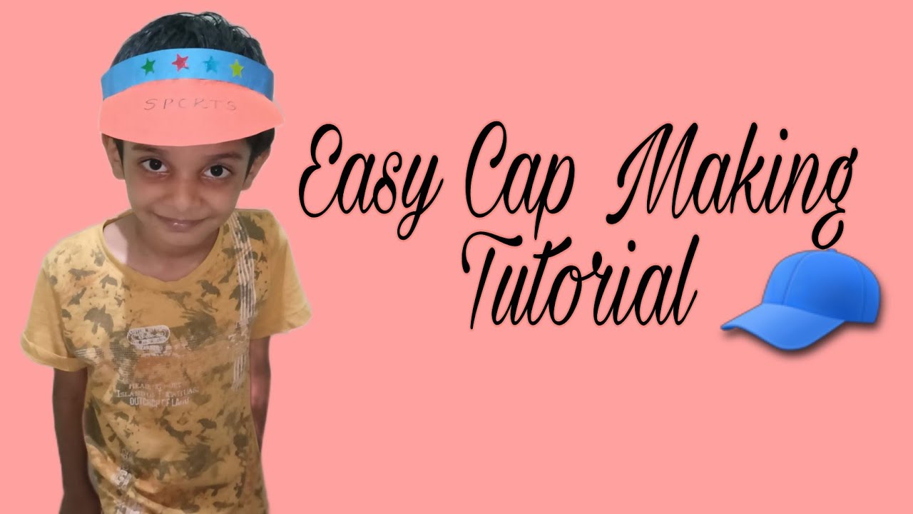 Easy Cap Making Tutorial for kids - YouTube