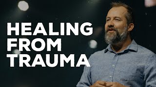 Find Healing From Trauma
