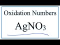 Oxidation Numbers in AgNO3