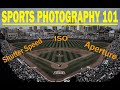 SPORTS PHOTOGRAPHY 101: SHUTTER SPEED, APERTURE, and ISO