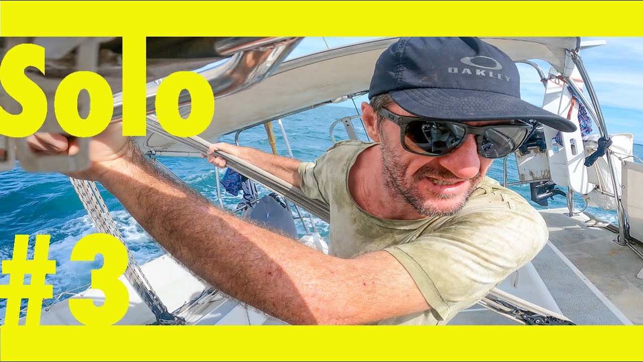 15 days alone, Solo Sailing to Australia. Part #3. (Learning By Doing Ep176)