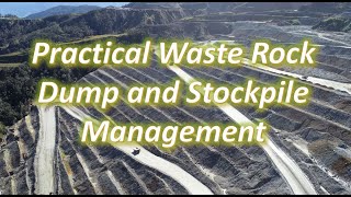 Practical Waste Rock Dump and Stockpile Management in High Rainfall and Seismic Regions