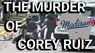 THE END OF COREY RUIZ