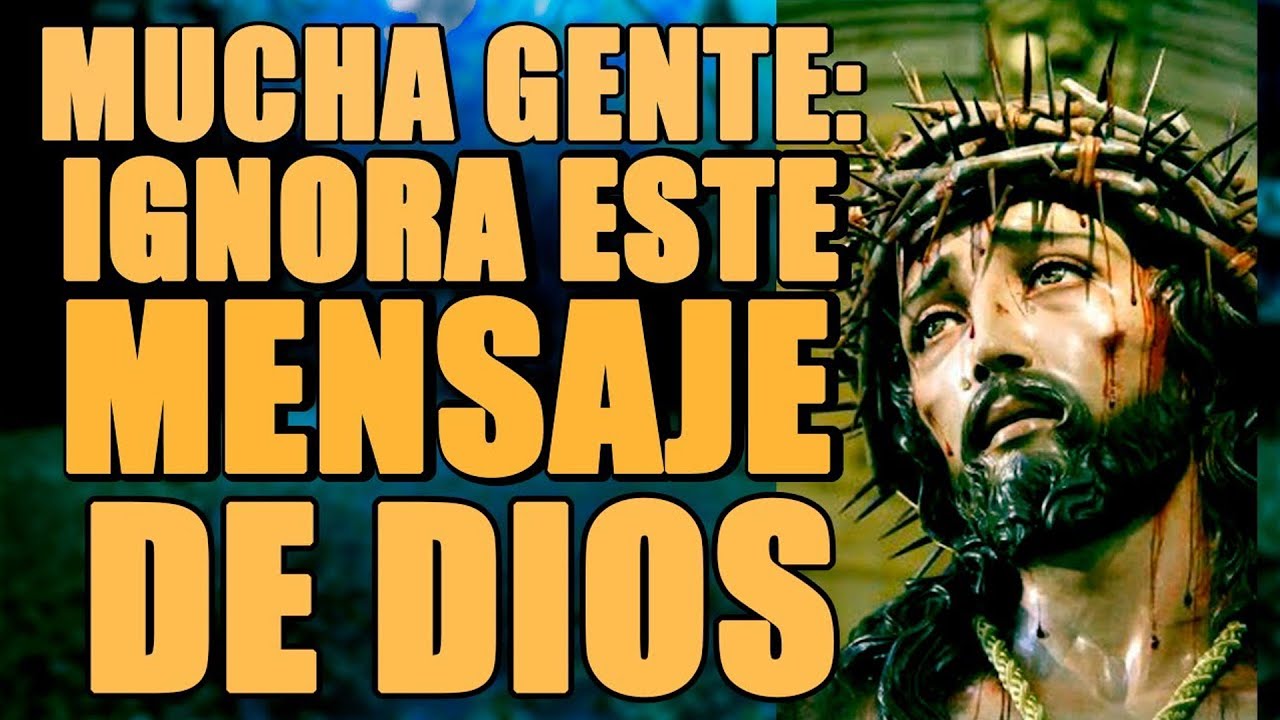 DIOS TE DICE NO IGNORES ESTE MENSAJE QUE TENGO PARA TI - YouTube