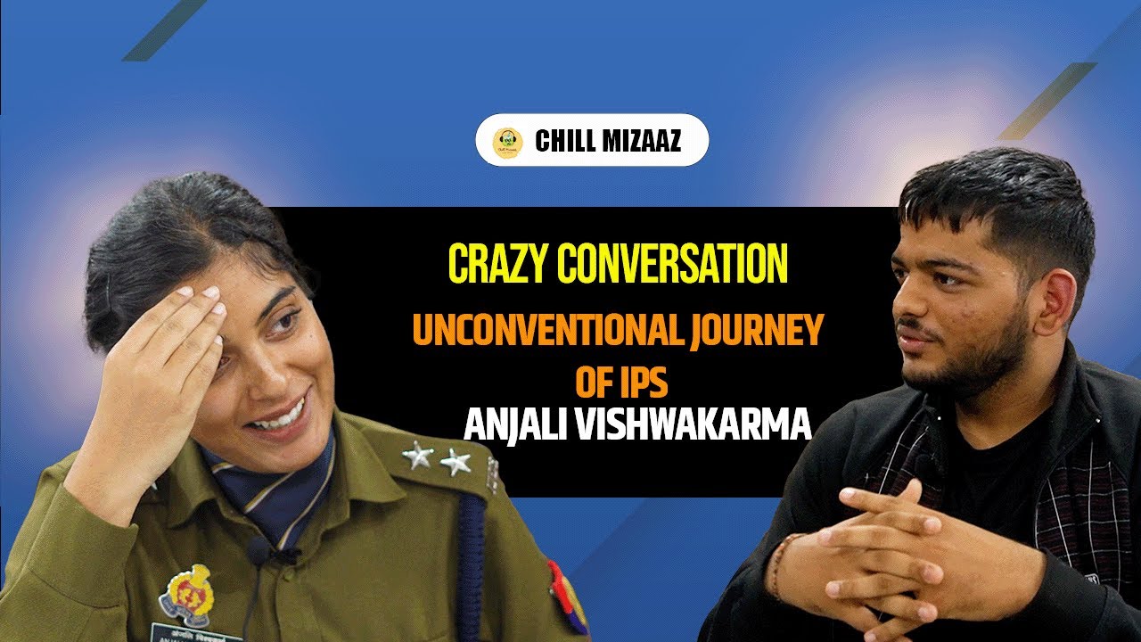 Crazy Conversation with IPS Anjali Vishwakarma  IIT Kanpur to UPSC  aspirant to IPS